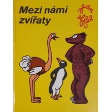 Karel Boušek & Jean Effel - Mezi námi zvířaty